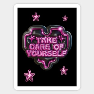 Take Care Of Yourslef Cute Magnet